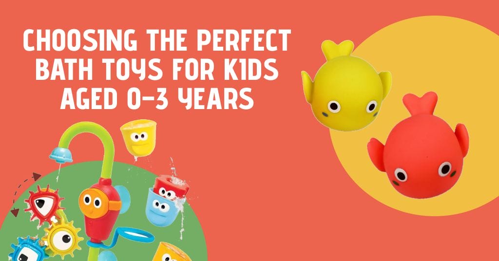Choosing the Perfect Bath Toys for Kids Aged 0–3 Years