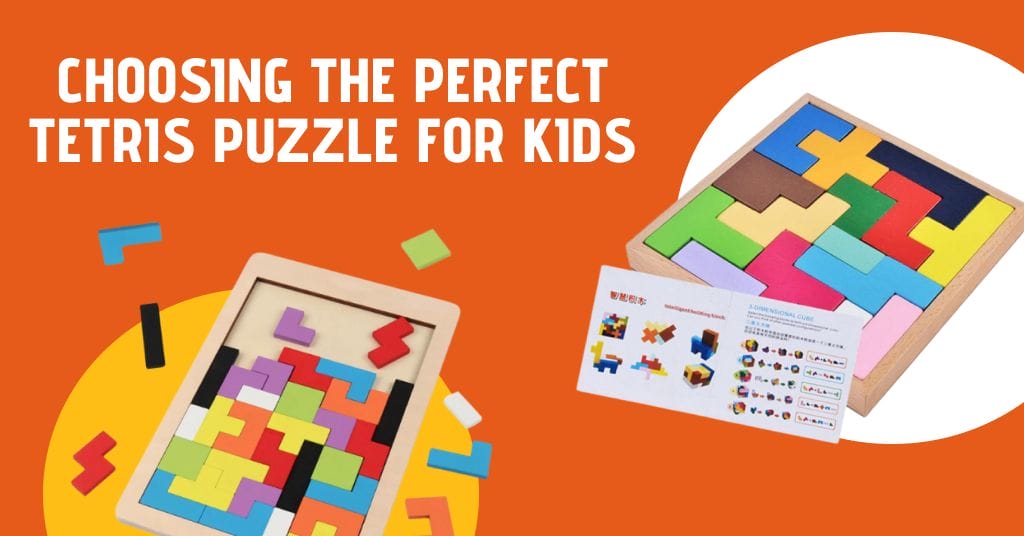 Choosing the Perfect Tetris Puzzle for Kids
