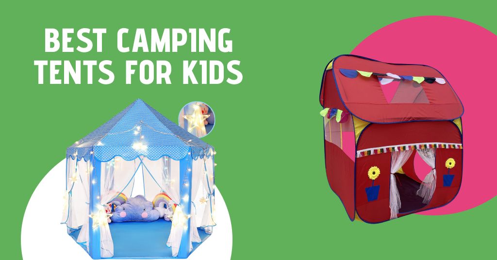 camping tents for kids