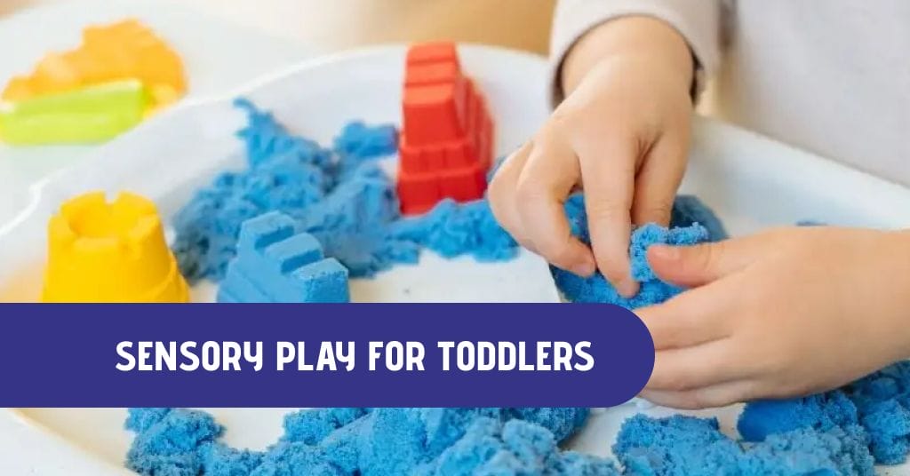 Sensory Play for Toddlers