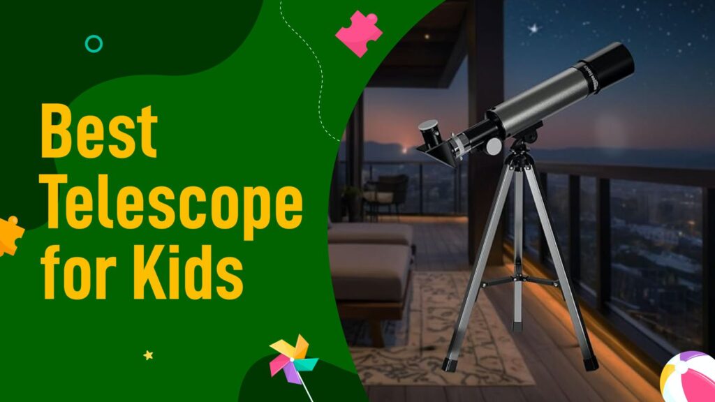 best telescope for kids