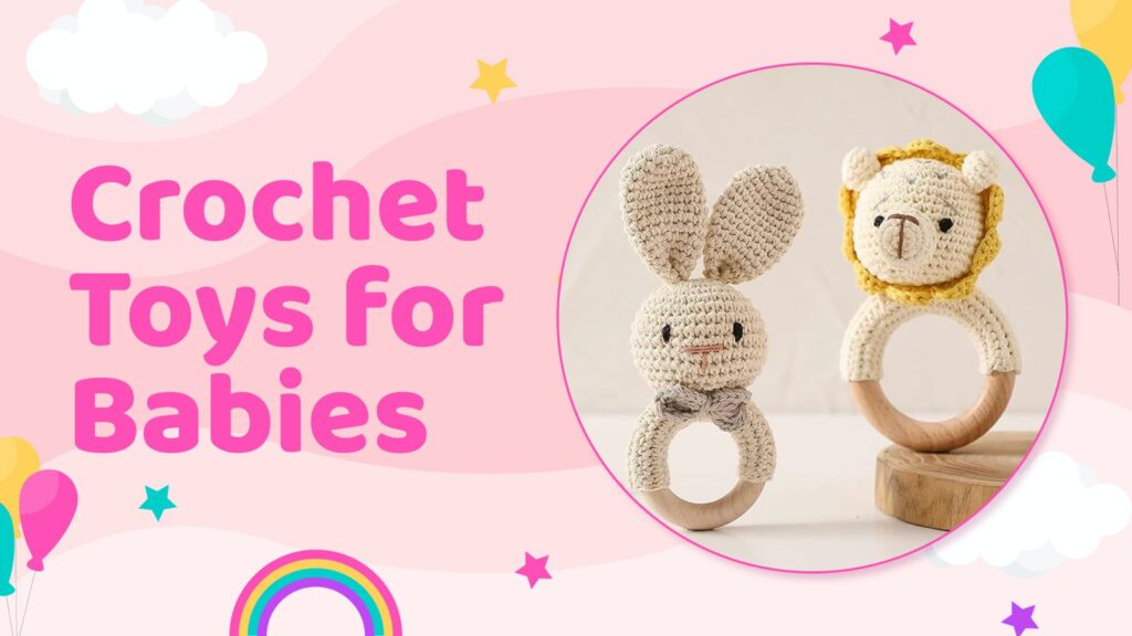 Best crochet toys for babies arranged in a nursery setting